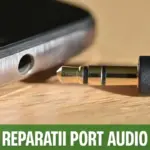 reparatii porturi audio pentru laptop, inlocuire porturi audio laptop